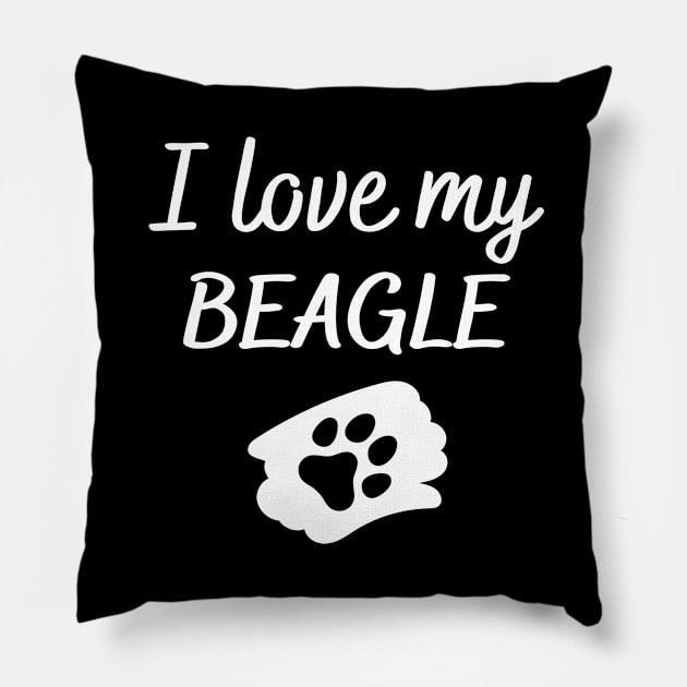 I love my Beagle Pillow by Word and Saying