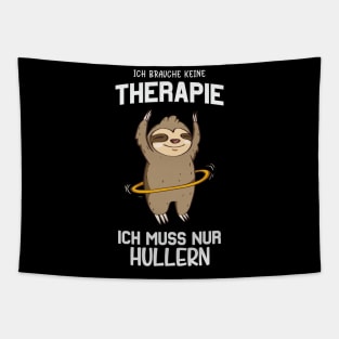 Hulahoop brauche keine Therapie Hullern Faultier Tapestry