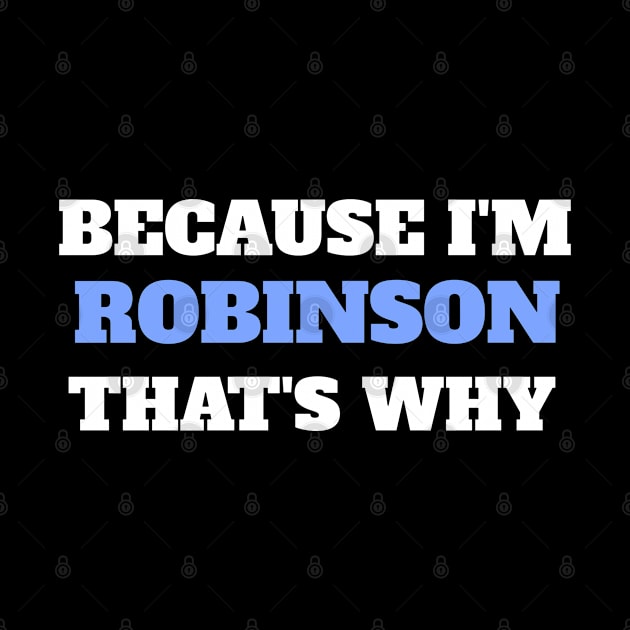 Because I'm Robinson That's Why by Insert Name Here