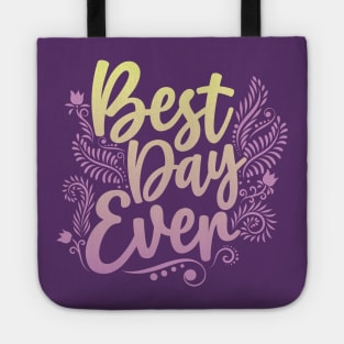 Best Day Ever - Multicolor Tote