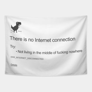 No Internet Connection Funny Geeky Tapestry