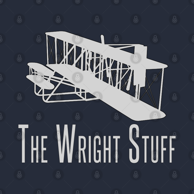 The Wright Stuff - Aviation - T-Shirt | TeePublic