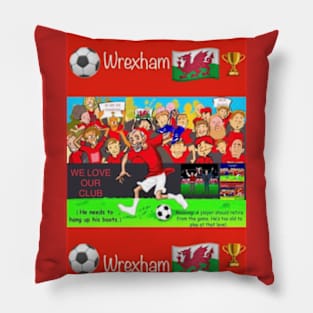 He needs to hang up his boots, wrexham funny football/soccer sayings. Pillow