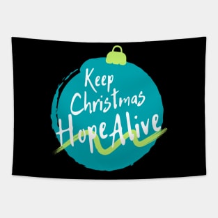 Keep Christmas Hope Alive Tapestry