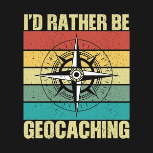 Geocaching Saying T-Shirt