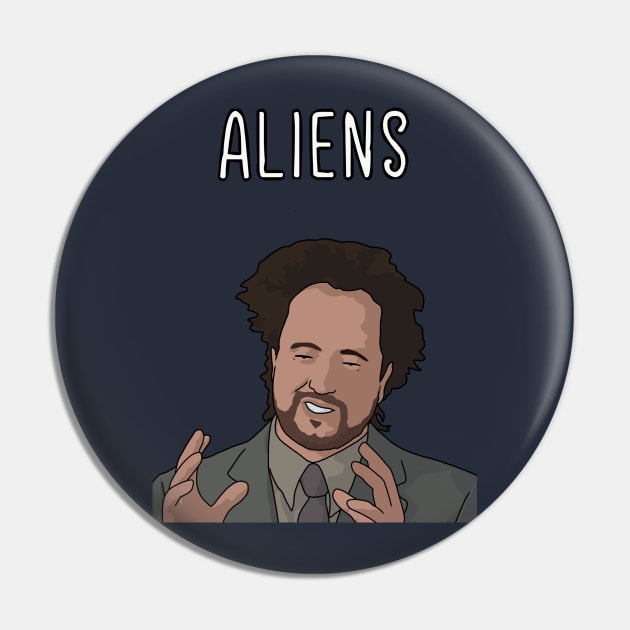 ALIENS GUY, History Channel, Ancient Alien, UFO, Area 51 Pin by Third Wheel Tees