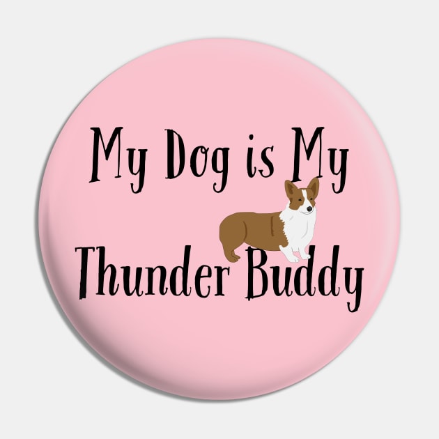 My Dog is My Thunder Buddy, My Thunder Buddy, Dog daddy, Dogs best friend Pin by kknows