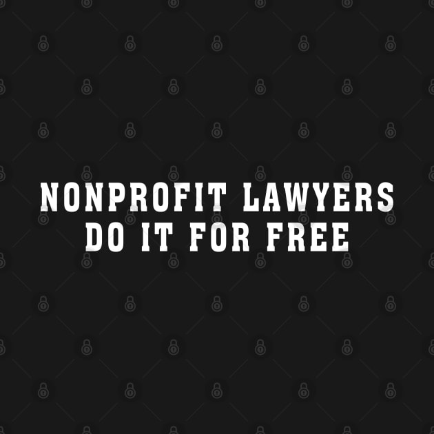 Nonprofit lawyers do it for free by bmron