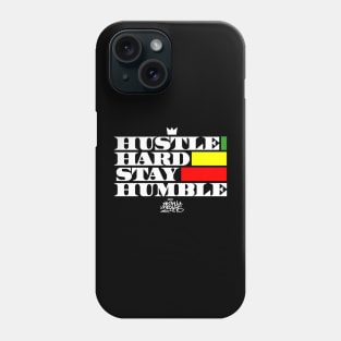 Hustle Hard Stay Humble Phone Case