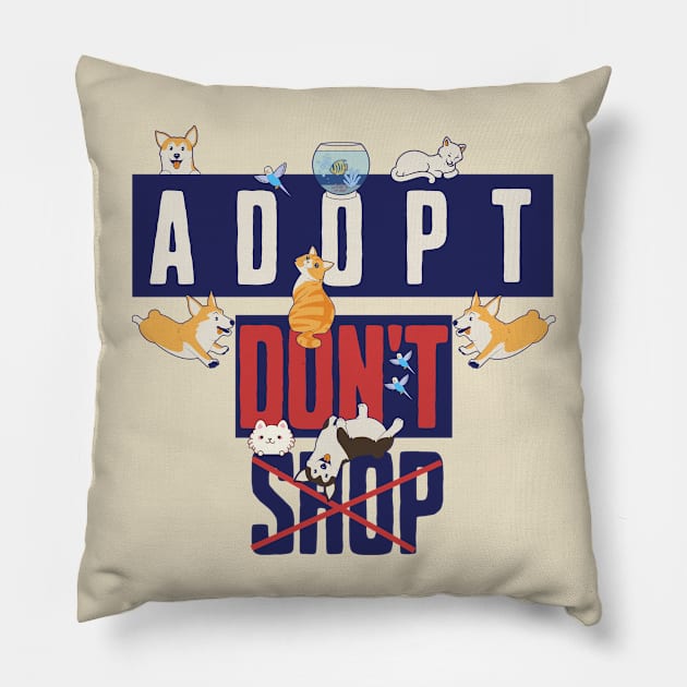Adopt Dont Shop Pillow by CloudEagleson