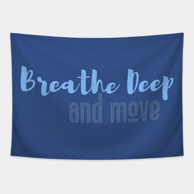 Breathe Deep and Move - Tav Quote BG3 Tapestry by CursedContent