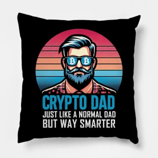 Crypto Dad Just Like a Normal Dad But Way Smarter Pillow