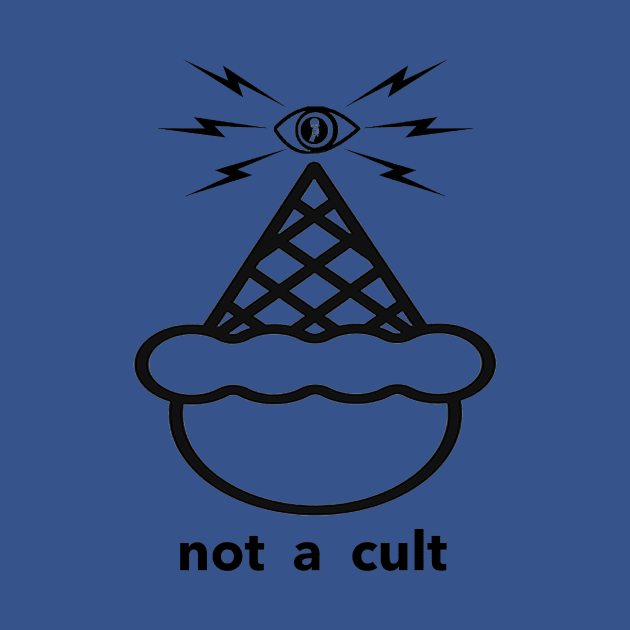 Not A Cult! by Matt and Mattinglys Ice Cream Social