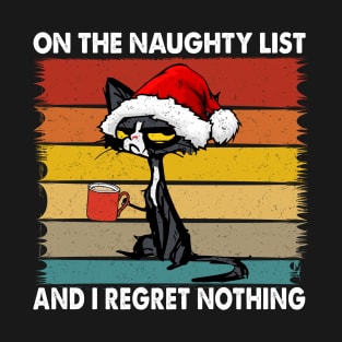 On the naughty list and I regret nothing vintage T-Shirt