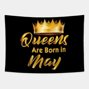 Queens are born in may t-shirts Tapestry