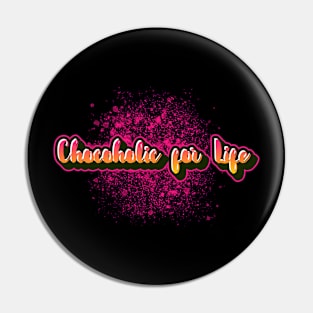 Chocoholic for life funny saying for old people Pin