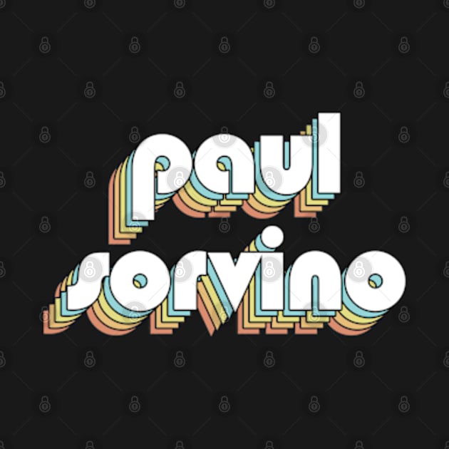 Paul Sorvino - Retro Rainbow Typography Faded Style by Paxnotods