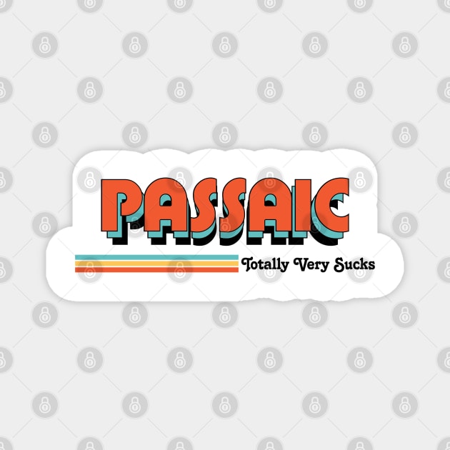 Passaic - Totally Very Sucks Magnet by Vansa Design