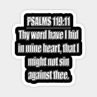 Bible Verse Psalms 119:11 Magnet