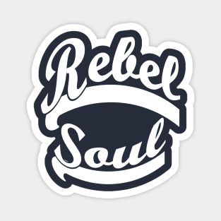 Rebel soul Magnet