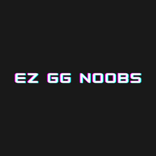 CS GO | EZ GG Noobs T-Shirt
