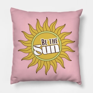 Be the Sun Pillow