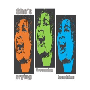 she's crying, screaming or laughing answer the question t-shirt 2020 T-Shirt