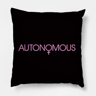 Autonomous Women's Rights Equal Rights Feminist Pillow