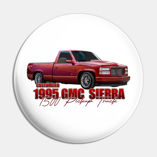 Custom 1995 GMC Sierra 1500 Pickup Truck Pin by Gestalt Imagery