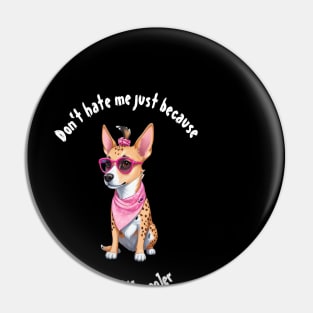 Don't hate me just because I'm a little cooler, funny quotes, cool gift for retriever lover Pin