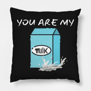 You Are My Milk_(I Am Your Coffee) Pillow