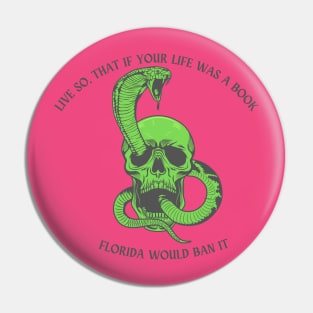 Live so, that if your life was a book. Florida would ban it Pin