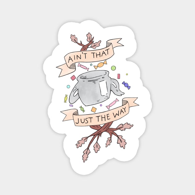 Ain't that just the way colored otgw greg quote Magnet by OddityArts