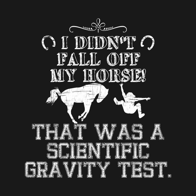 Funny Horse Rider Fall Gravity Science by FancyTeeDesigns