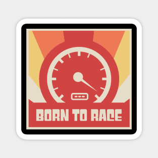 Born To Race | Vintage Race Car Racing Gift Magnet