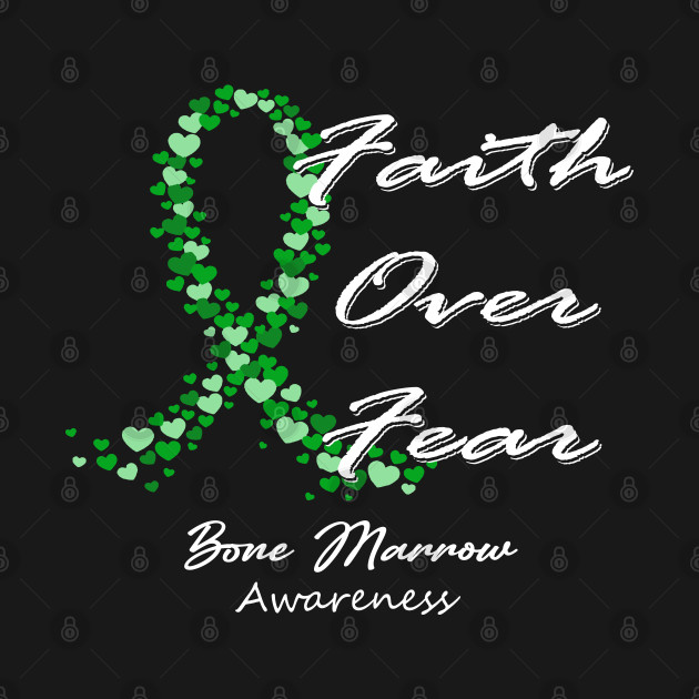 Disover Bone Marrow Awareness Faith Over Fear - In This Family We Fight Together - Bone Marrow Awareness - T-Shirt