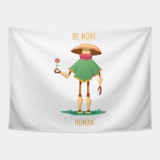 Be more human Tapestry