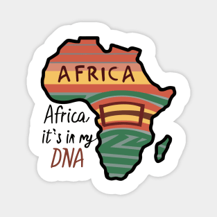 Africa It's In My DNA Magnet