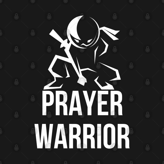 Prayer Warrior - Ninja by ChristianLifeApparel