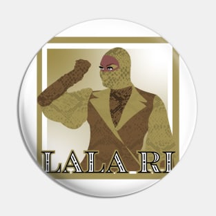 The LaLa Ri Experience Pin