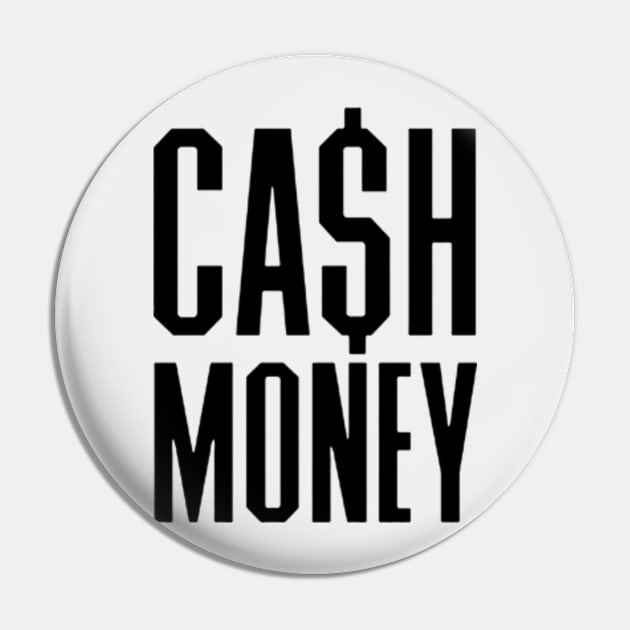 CASH MONEY Pin by CrazyRich Bimasakti1'no11