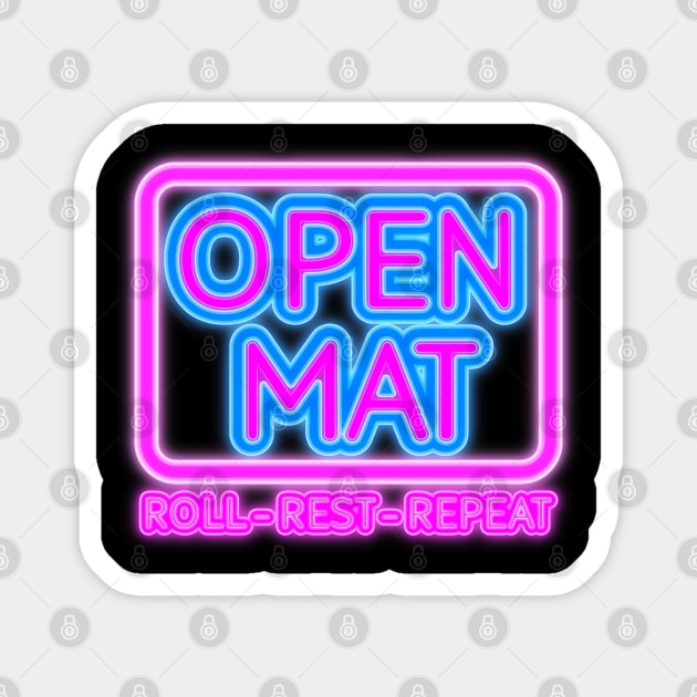 Open Mat - Roll, rest, repeat Magnet by undersideland