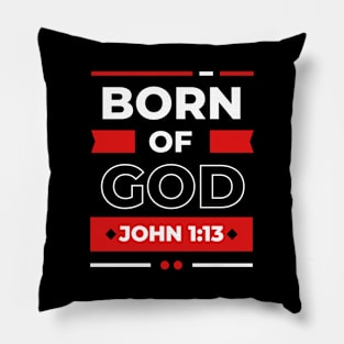 Born Of God | Christian Saying Pillow