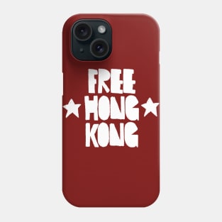Free Hong Kong / HKG Freedom Now Phone Case