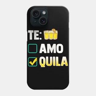 Te Amo Tequila Funny Phone Case