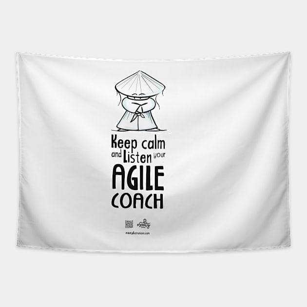 Keep calm and listen your agile coach Tapestry by eSeaty