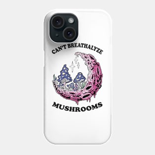 Mushroom Shirt Design for Mushroom Lovers - Can't Breathalyze Mushrooms Phone Case