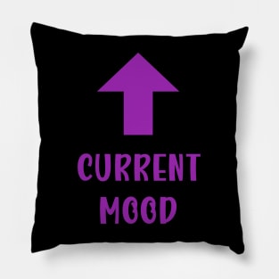 Current mood, purple Pillow