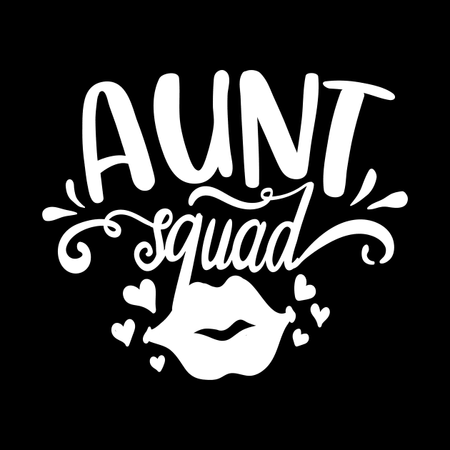 Aunt Squad white by QuotesInMerchandise