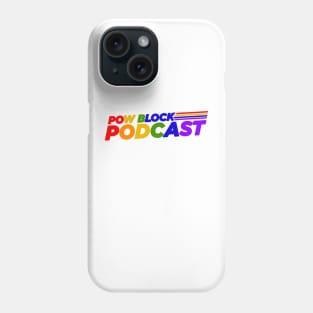 Pow Block Podcast NP 2024 Logo (LGBTQ Pride) Phone Case